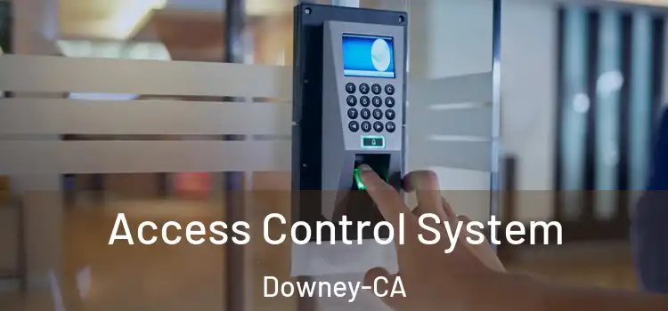 Access Control System Downey-CA